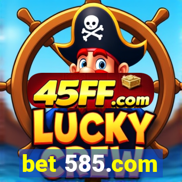 bet 585.com